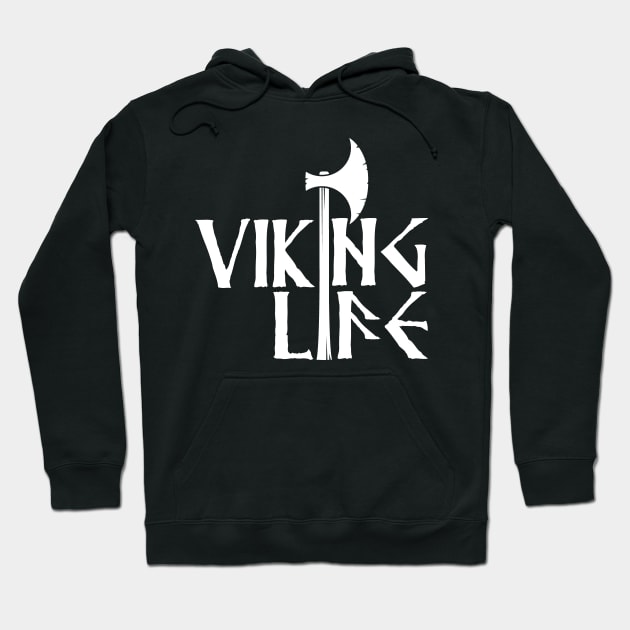 Viking Life Hoodie by Illustratorator